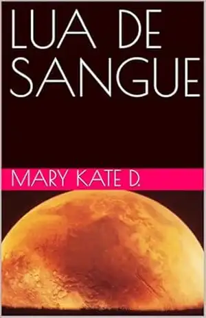 LUA DE SANGUE – MARY KATE D.