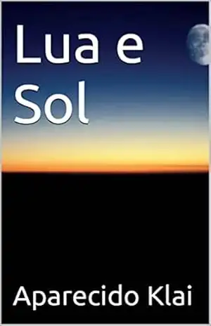 Lua e Sol – Aparecido Klai