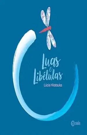 Luas e Libélulas – Lúcia Hiratsuka