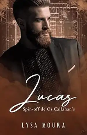 Lucas – spin off – Os Callahan’s: Aos Olhos da máfia – Lysa Moura