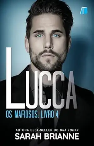 Lucca (Os Mafiosos Livro 4) – Sarah Brianne