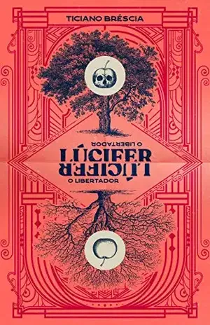 Lúcifer, o libertador - Ticiano Bréscia