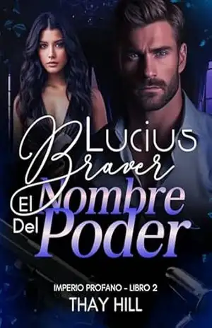 Lucius Braver: El Nombre del Poder – Thay Hill