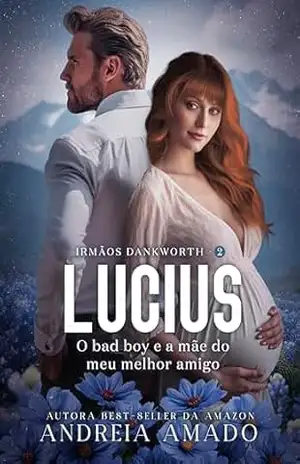 Lucius: O bad boy e a mãe do meu melhor amigo (Lost Heaven) – Andreia Amado