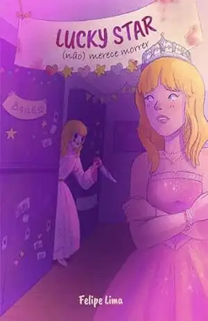 Lucky Star (Não) Merece Morrer – Felipe Lima