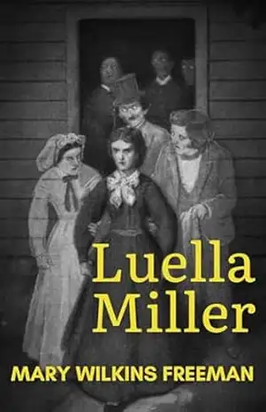 Luella Miller (Traduzido) - Mary Wilkins Freeman