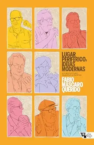 Lugar periférico, ideias modernas: aos intelectuais paulistas as batatas – Fabio Mascaro Querido