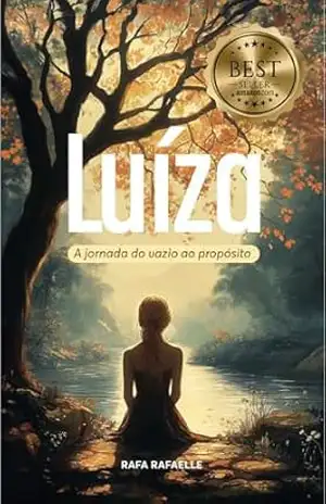 Luíza: A Jornada do Vazio ao Propósito – Rafa Rafaelle