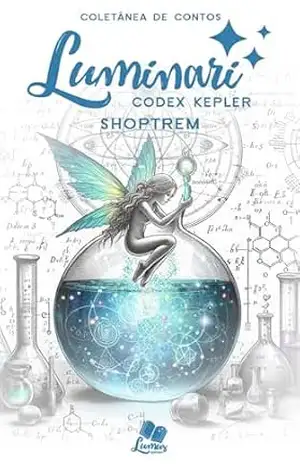 Luminari – Codex Kepler: Conto: Shoptrem (Coletâneas Luminari) – Lígia Colares