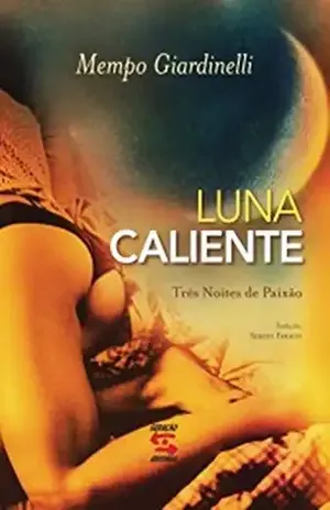 Luna Caliente - Mempo Giardinelli