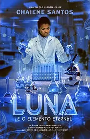 Luna e o Elemento Eternal – Chaiene Santos