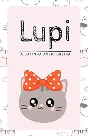 Lupi: A Gatinha Aventureira – Celina Montana