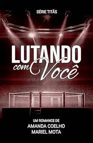 Lutando Com Você (Titãs Livro 2) - Mariel Mota