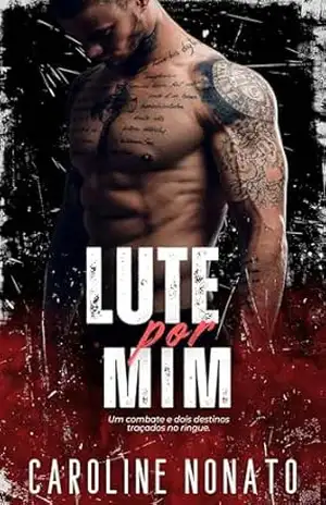 Lute por Mim – Caroline  Nonato