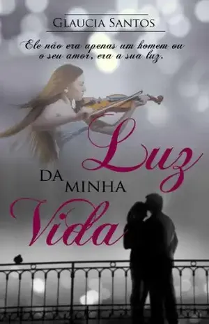 Luz da minha vida - Glaucia Santos