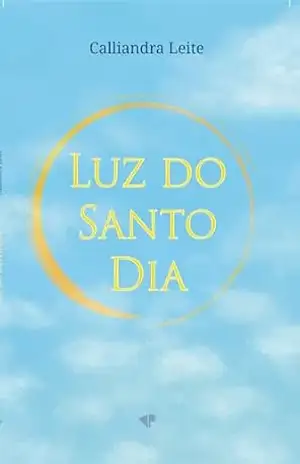 Luz do Santo Dia – Daniel Bosco de Melo