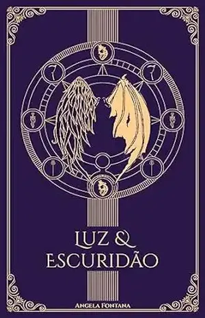 Luz & Escuridão: Livro 1 da trilogia – Angela Fontana