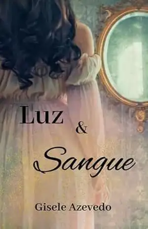 LUZ E Sangue – Gisele Azevedo