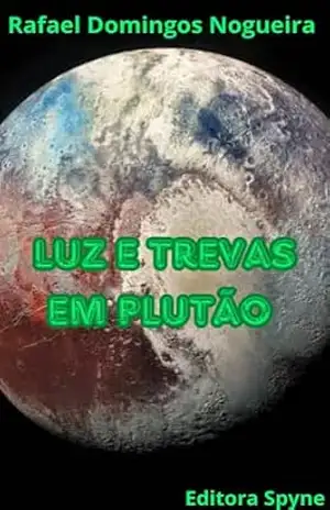 Luz e Trevas Plutão - Rafael  Domingos Nogueira