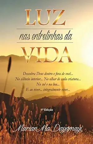 Luz nas Entrelinhas da Vida - Marian  Ma Dayamayi