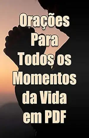 Luz para o Caminho – Orações para Todos os Momentos da Vida: Aprenda a Orar Todos os Dias – Élida Alexandre