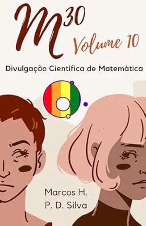 M30: volume 10 – Marcos H. P. D. Silva