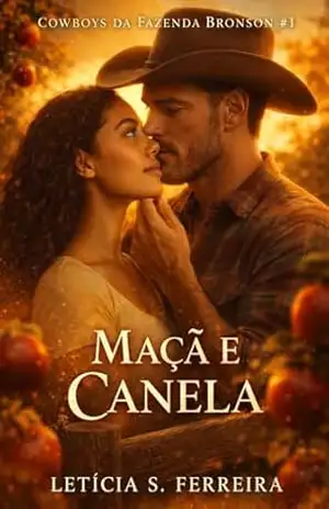 Maçã & Canela |: Cowboy Romance (Bronson’s Livro 1) – Letícia S. Ferreira