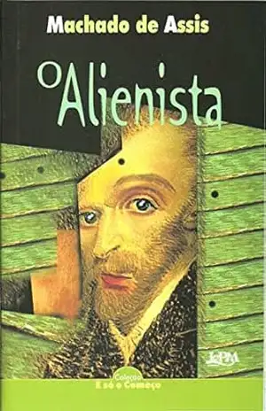 Machado de Assis O Alienista - Machado de Assis