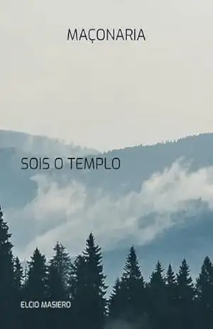 Maçonaria - Elcio Masiero