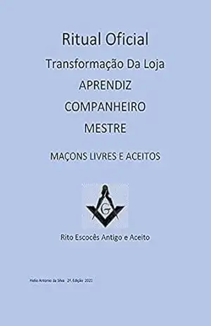 Maçonaria Ritual para transformação da loja: de Aprendiz em Loja de Mestre - Professor Rhadamés