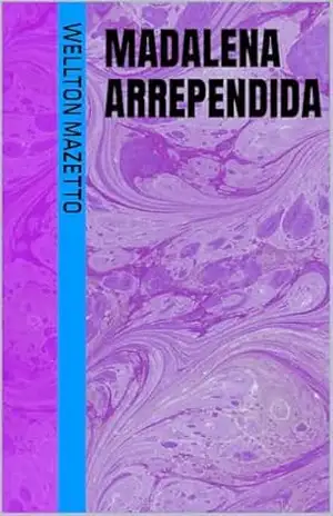 Madalena Arrependida – WELLTON MAZETTO