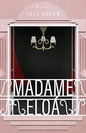 Madame Eloá – Lala Brunn