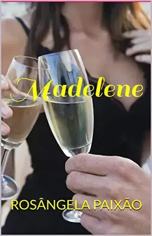 Madelene – ROSÂNGELA PAIXÃO
