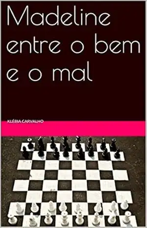 Madeline entre o bem e o mal - KLÉBIA CARVALHO