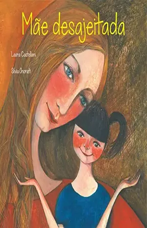 Mãe desajeitada - Laura Castellani