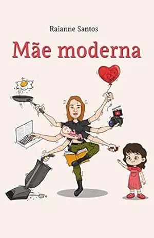 Mãe Moderna – Raianne Santos