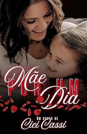 Mãe Por Um Dia – Cici Cassi