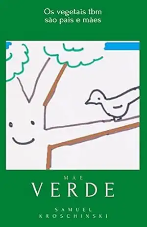 Mãe Verde – Samuel Kroschinski