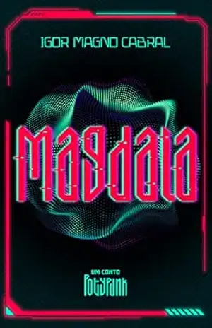 Magdala: Um conto Potypunk - Igor Magno Cabral