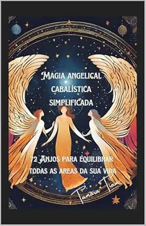 Magia Angelical Cabalística Simplificada: Magia pratica Simplificada – Tamãra Tiam