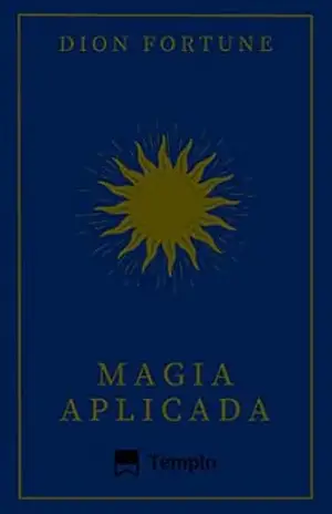 Magia Aplicada – Dion Fortune
