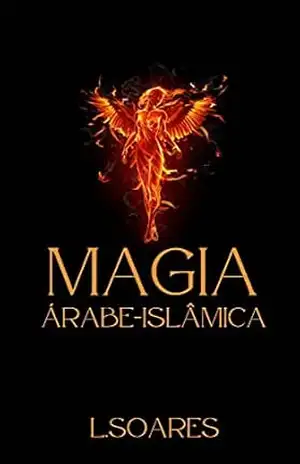MAGIA ÁRABE–ISLÂMICA: Os Jinn (Djins) – Leonardo Soares