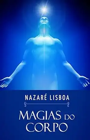Magias do Corpo – Nazaré Lisboa