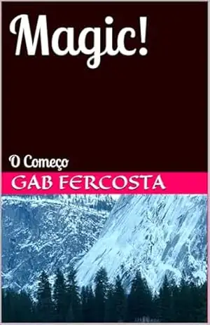 Magic!: O Começo – Gab FerCosta