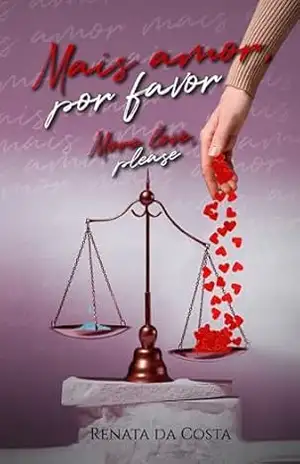 Mais Amor, Por Favor: More Love, Please – Renata da Costa