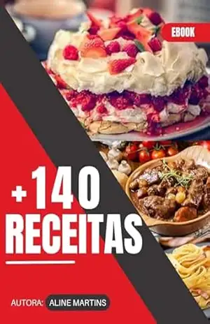 MAIS DE 140 RECEITAS – ALINE MARTINS