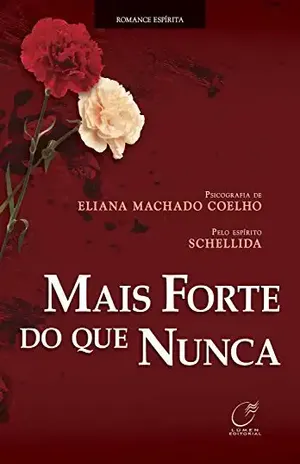 Mais forte do que nunca – Eliana Machado Coelho