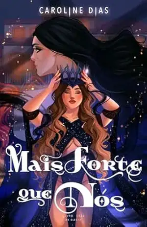 Mais forte que nós (Elegia Livro 3) – Caroline Dias