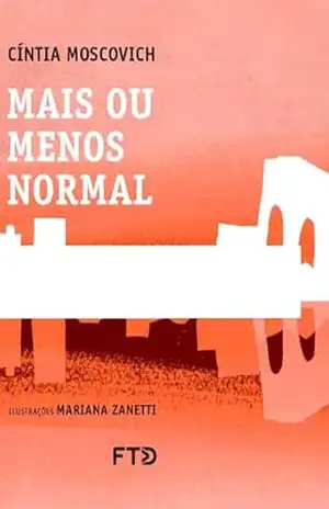 Mais ou menos normal - Cíntia Moscovich