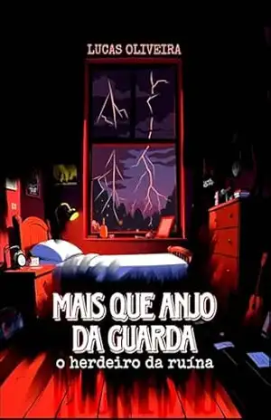 Mais Que Anjo da Guarda: O herdeiro da ruína – Lucas Oliveira